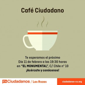Café Ciudadano jueves 11 de febrero Café Ciudadano jueves 11 de febrero